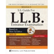 Singhal's S. S. Guide for Delhi University's LL.B Entrance Examination 2022 [New Syllabus] by Anand P. Mishra | Singhal Law Publication